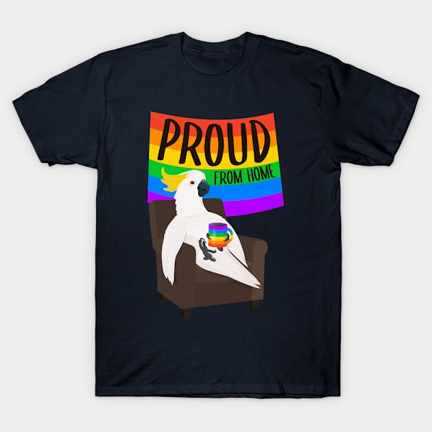 Proud from home gay cockatoo T-Shirt by Tefra